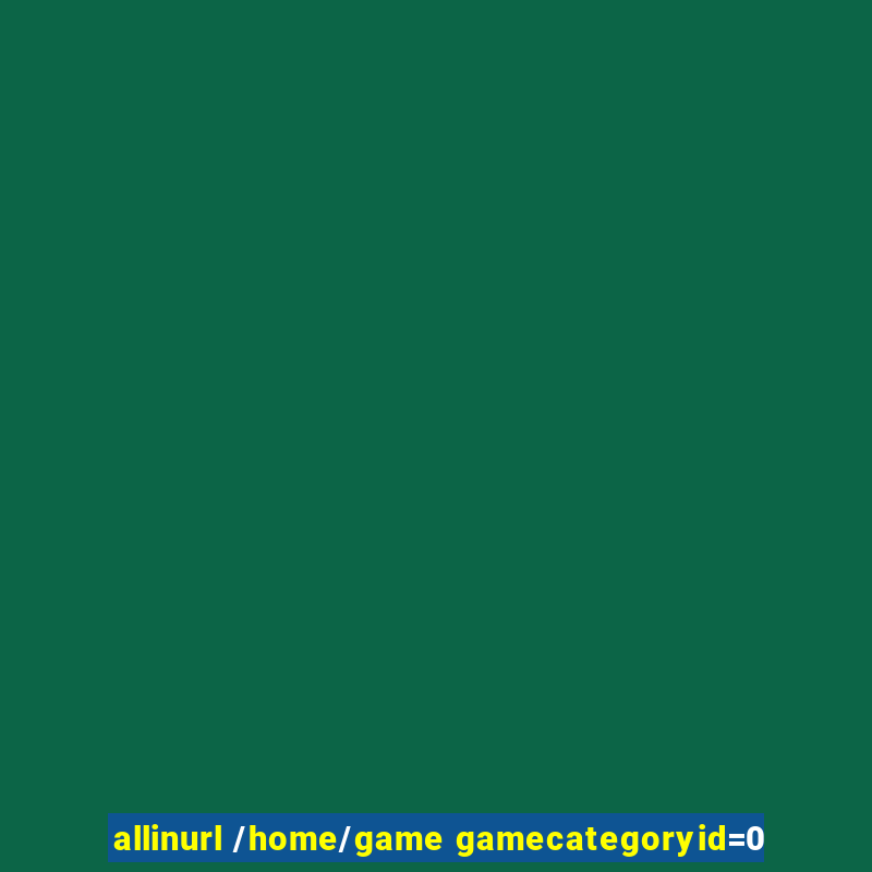 allinurl /home/game gamecategoryid=0