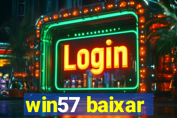 win57 baixar