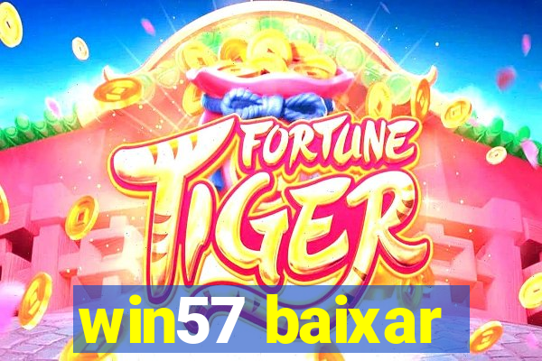 win57 baixar