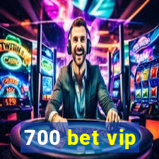 700 bet vip