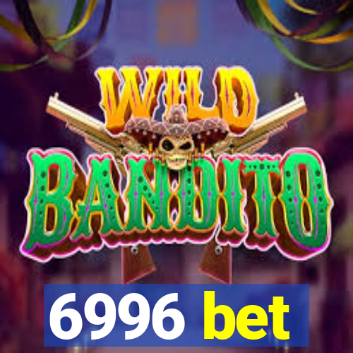 6996 bet