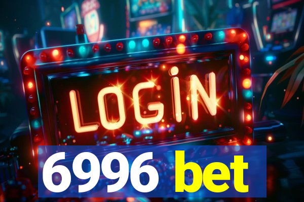 6996 bet