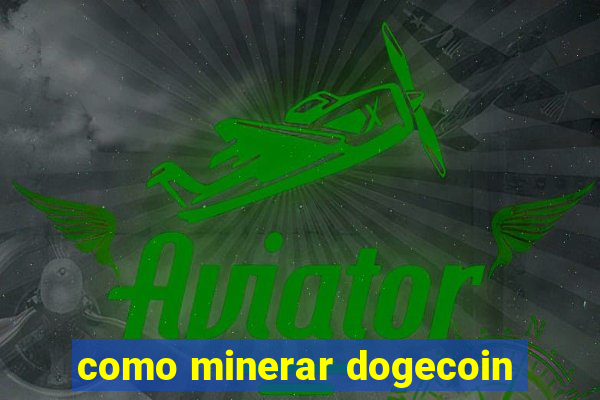 como minerar dogecoin