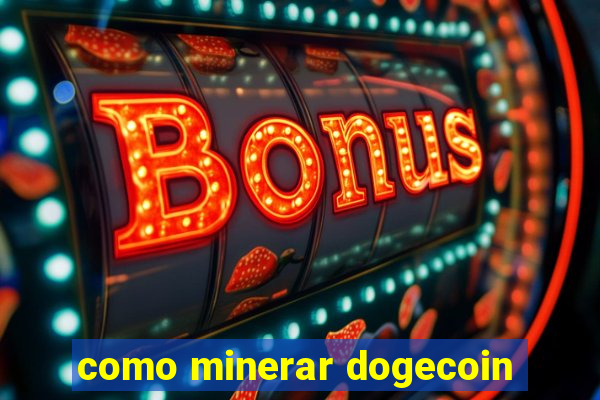 como minerar dogecoin