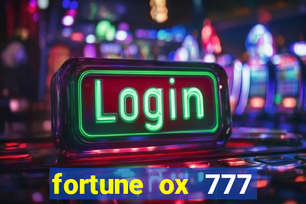 fortune ox 777 fortuna 77