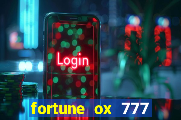 fortune ox 777 fortuna 77