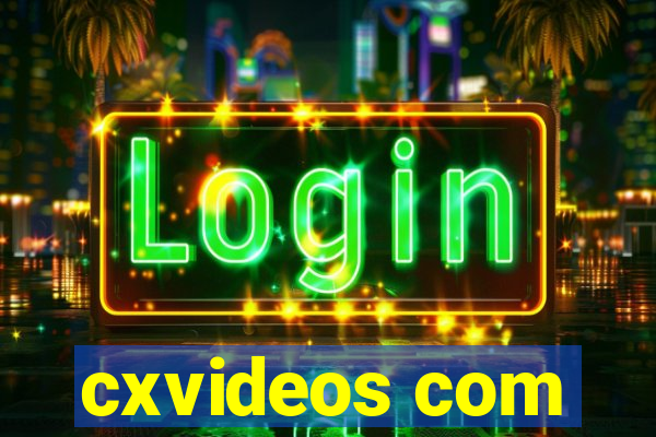 cxvideos com