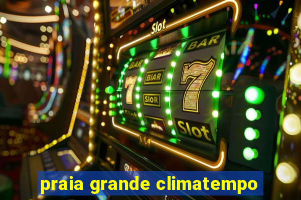 praia grande climatempo