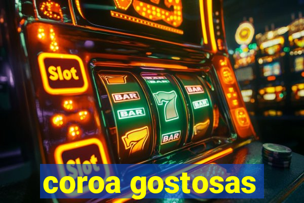 coroa gostosas