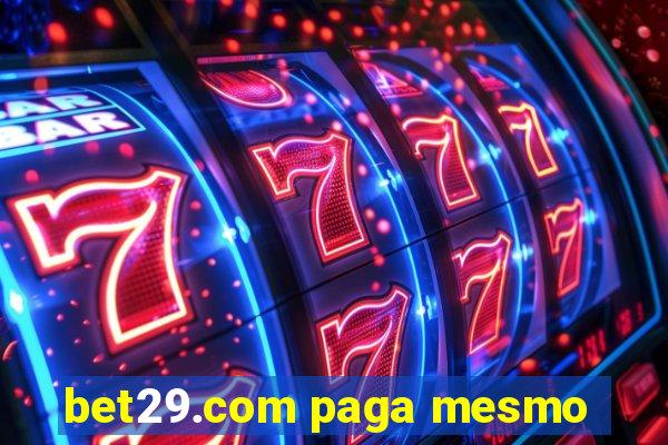 bet29.com paga mesmo