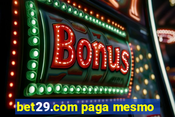 bet29.com paga mesmo