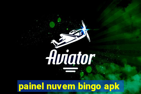 painel nuvem bingo apk