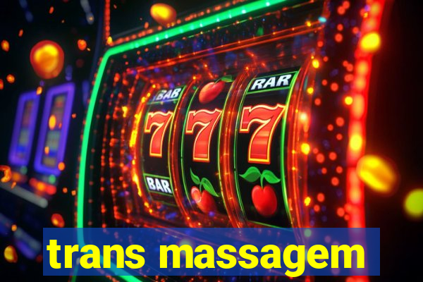 trans massagem