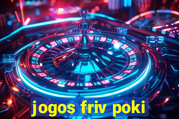 jogos friv poki