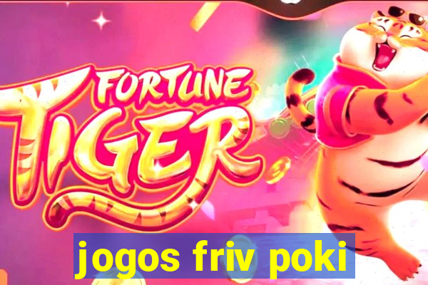 jogos friv poki