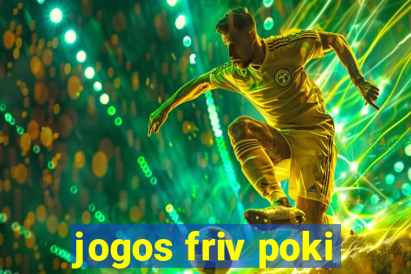 jogos friv poki