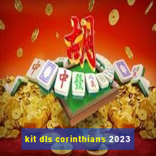 kit dls corinthians 2023