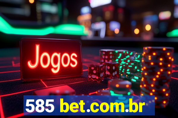 585 bet.com.br