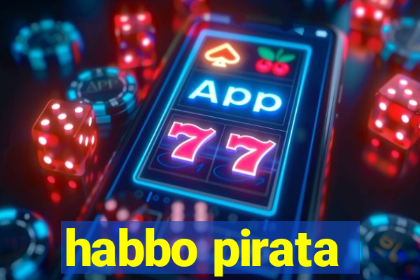 habbo pirata