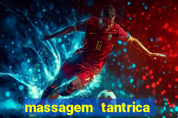 massagem tantrica em porto alegre