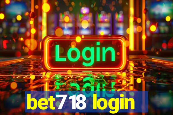 bet718 login