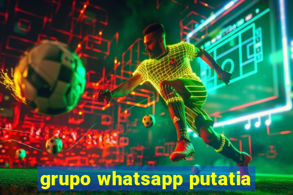 grupo whatsapp putatia