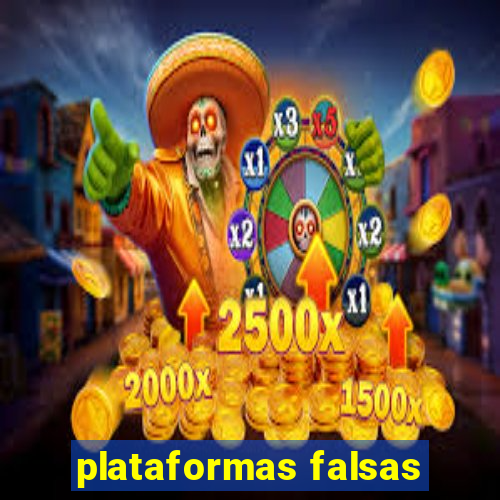 plataformas falsas