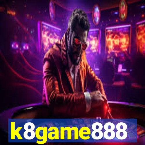 k8game888