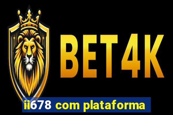 ii678 com plataforma