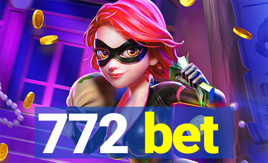 772 bet