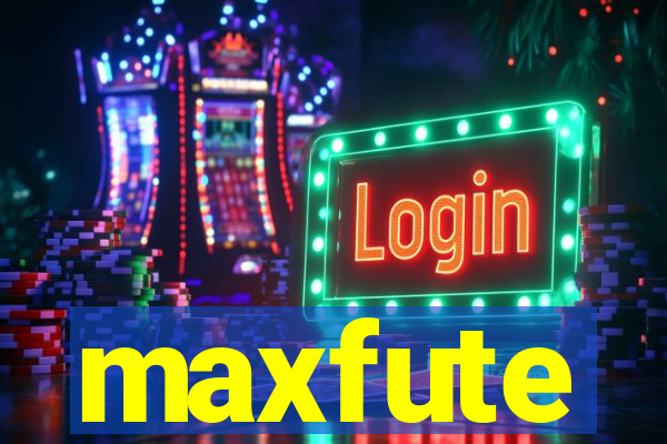 maxfute