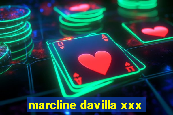 marcline davilla xxx