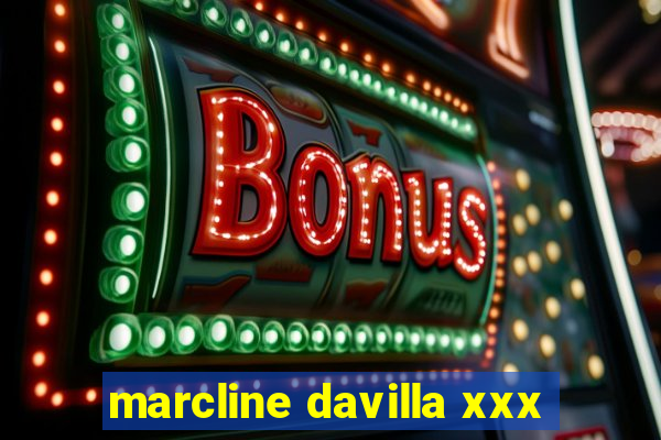 marcline davilla xxx