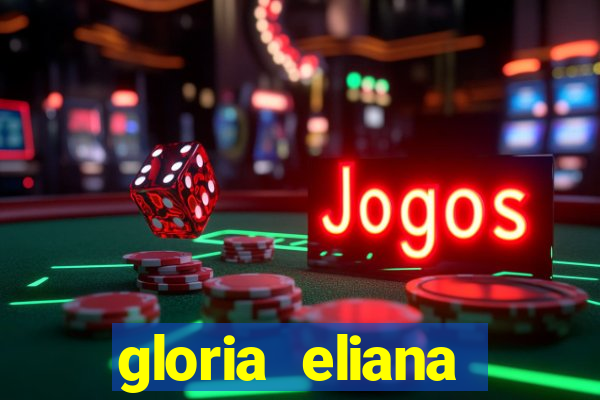 gloria eliana ribeiro letra