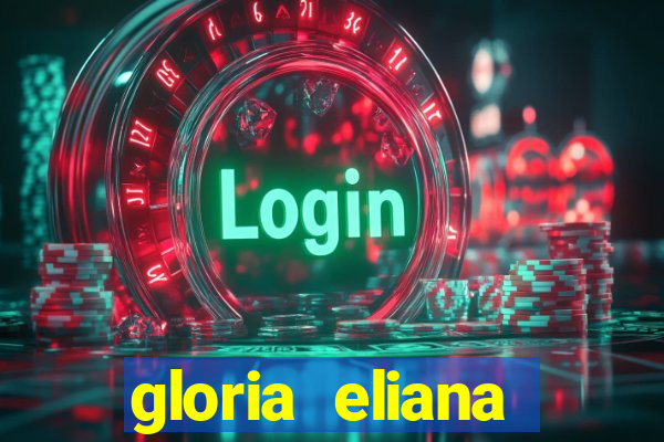 gloria eliana ribeiro letra