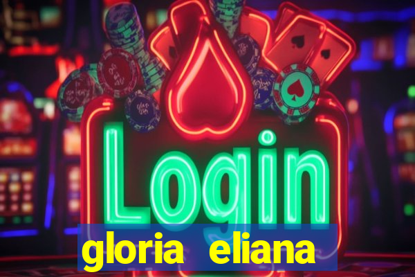 gloria eliana ribeiro letra