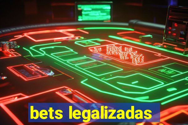 bets legalizadas