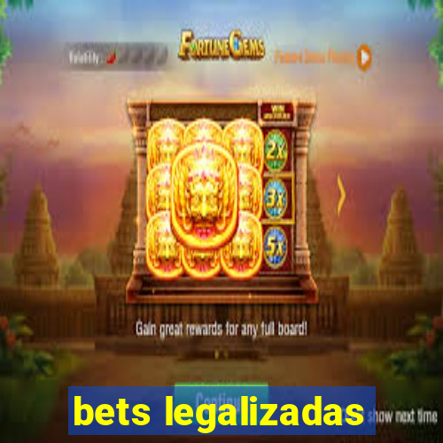 bets legalizadas