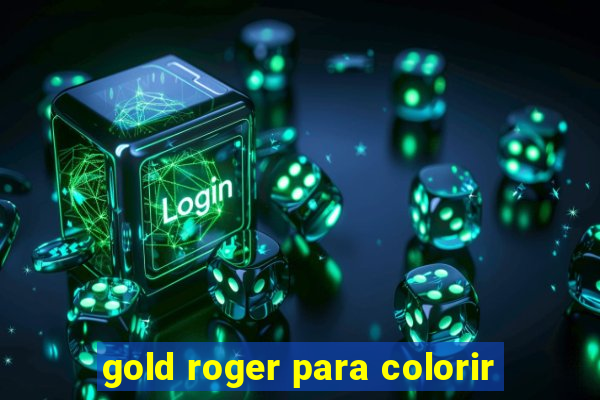 gold roger para colorir