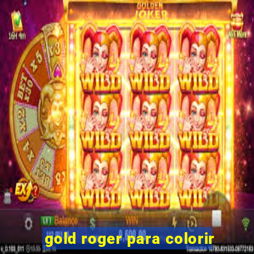 gold roger para colorir