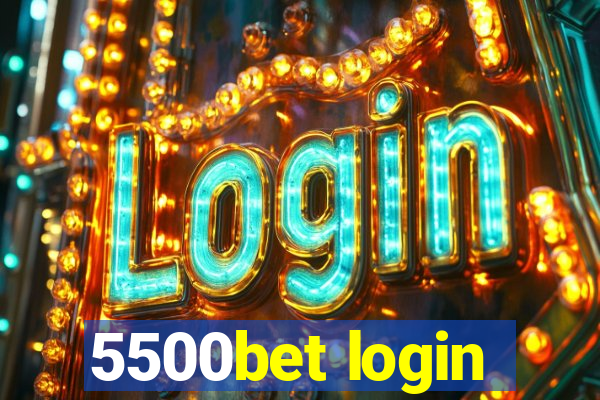 5500bet login