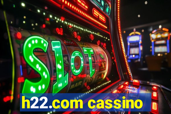 h22.com cassino