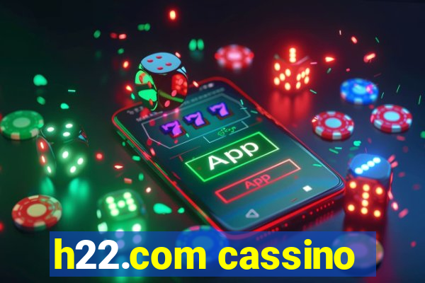 h22.com cassino