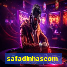 safadinhascom