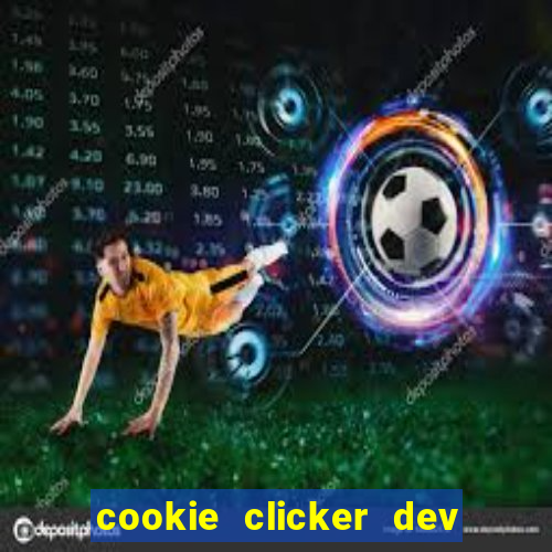 cookie clicker dev tools code