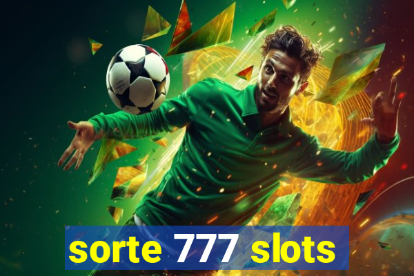 sorte 777 slots