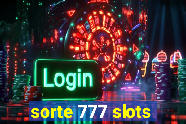 sorte 777 slots