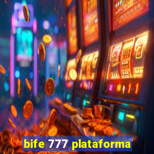 bife 777 plataforma