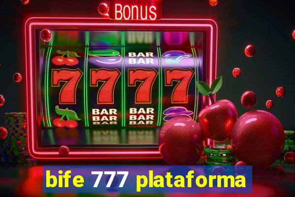 bife 777 plataforma