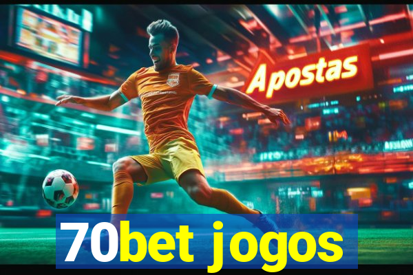 70bet jogos